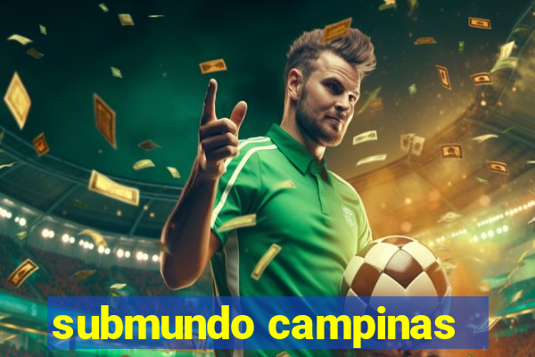 submundo campinas